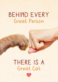 Kaart: Behind every great person there&#039;s a great cat | Zintenz