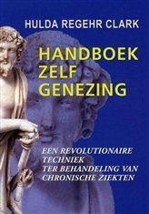 Hulde Regehr Clark - Handboek Zelf Genezing
